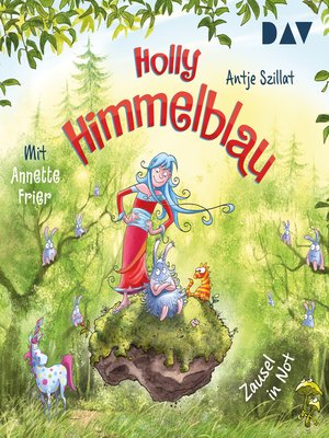 cover image of Zausel in Not--Holly Himmelblau, Teil 2